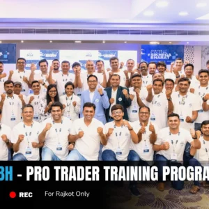 Prarambh - Pro Trader Training Program - Offline ( For Rajkot Only)