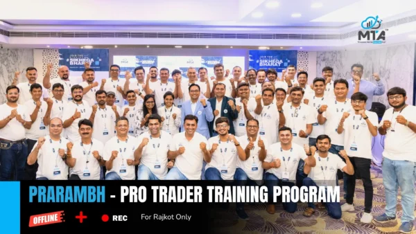 Prarambh - Pro Trader Training Program - Offline ( For Rajkot Only)