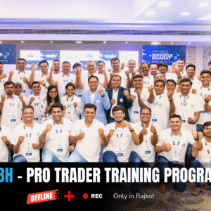 Prarambh - Pro Trader Training Program - Offline ( For Rajkot Only)